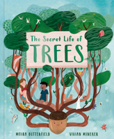 The Secret Life of Trees: Explore the Forests of the World, With Oakheart the Brave 0711250022 Book Cover