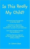 Is This Really My Child? 1412015774 Book Cover