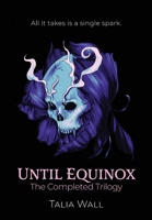 Until Equinox: The Complete Trilogy B0H3M1RJFT Book Cover