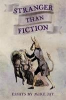 Stranger Than Fiction: Essays 099461764X Book Cover