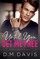 Until You Set Me Free 0999717618 Book Cover