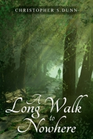 A Long Walk to Nowhere 1649535627 Book Cover