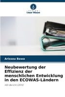 Neubewertung der Effizienz der menschlichen Entwicklung in den ECOWAS-L�ndern 6205325837 Book Cover