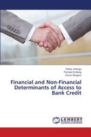 Financial and Non-Financial Determinants of Access to Bank Credit 3659365432 Book Cover