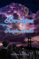 Bridges People Built 1530353734 Book Cover