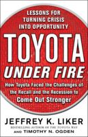 Toyota Under Fire: Lessons for Turning Crisis into Opportunity 007176299X Book Cover