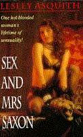 Sex and Mrs. Saxon 0747239673 Book Cover