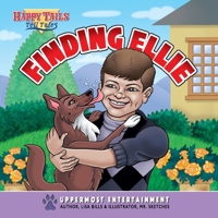 Happy Tails Tell Tales: Finding Ellie B0G7QB7V42 Book Cover