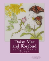 Daisy Mae and Rosebud 1727805690 Book Cover