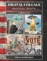 DIGITAL COLLAGE: RADICAL BEATS VOLUME 1 B0GW836DZV Book Cover
