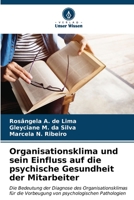 Organisationsklima und sein Einfluss auf die psychische Gesundheit der Mitarbeiter (German Edition) 6206533107 Book Cover