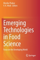 Emerging Technologies in Food Science: Focus on the Developing World 9811525552 Book Cover