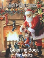 Merry Christmas Coloring Book For Adult: There are Christmas scenes that you can color beautifully B0CL4Z6KSS Book Cover