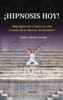 Hipnosis hoy! (Spanish Edition) 6077484660 Book Cover