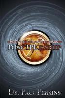 Discipleship: Following the way of Jesus 1727216040 Book Cover