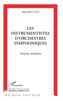 Les instrumentistes d'orchestres symphoniques: Variations diaboliques (French Edition) 2738455387 Book Cover