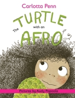 The Turtle With An Afro 0999661310 Book Cover