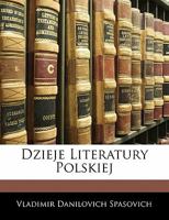 Dzieje Literatury Polskiej: Przeklad a Rosyjskiego 1287459749 Book Cover