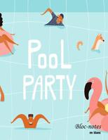 Bloc-notes en blanc: POOL-Party - format A4 - 112 pages - carnet de notes avec registre - id�al comme agenda, carnet de croquis, carnet de croquis, carnet � dessin ou � colorier vide 1079450440 Book Cover