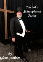 Tales of a Schizophrenic Pastor 1387650114 Book Cover