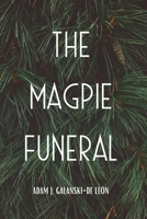 The Magpie Funeral 1959118722 Book Cover