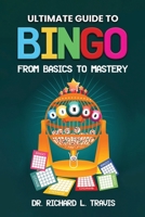 Ultimate Guide to Bingo: From Basics to Mastery B0FCBYR8XY Book Cover