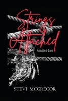 Strings Attached: Knotted Lies 1639373322 Book Cover