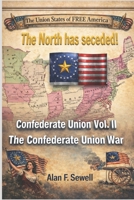 Confederate Union: the Confederate Union War 197356064X Book Cover