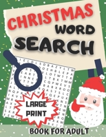 Christmas Word Search Book for Adult Large Print: Jumbo Challenging Brain Exercise Puzzles - Wordsearches Holiday Game - Word Find Activity Games - No B08P71VWCN Book Cover