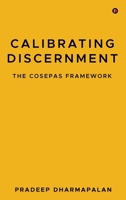 Calibrating Discernment: The Cosepas Framework B0GLZ899HD Book Cover