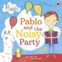 Pablo Pablo and the Noisy Party 0241415748 Book Cover