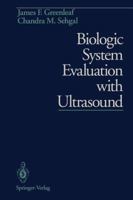 Biologic System Evaluation with Ultrasound 1461392454 Book Cover
