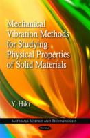 Mechanical Vibration Methods for Studying Physical Properties of Solid Materials. Y. Hiki 1617282863 Book Cover