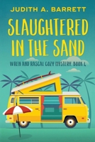 Slaughtered in the Sand (Wren and Rascal Cozy Mystery) 1953870597 Book Cover