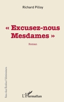 Excusez-nous Mesdames (Rue Des Écoles) (French Edition) 2343170037 Book Cover