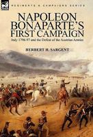 Napoleon Bonaparte's First Campaign, With Comments 0857061895 Book Cover