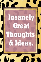 Insanely Great Thoughts & Ideas.: Simple 120 Page Lined Notebook Journal Diary - blank lined notebook and funny journal gag gift for coworkers and colleagues 1660442192 Book Cover