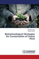 Biotechnological Strategies for Conservation of Uraria Picta 3659502669 Book Cover