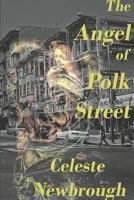 The Angel of Polk Street 0692824359 Book Cover