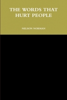 The Words That Hurt People 0359892469 Book Cover
