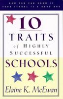 Ten Traits of Highly Successful Schools (Education) 087788840X Book Cover