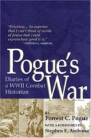 Pogue's War: Diaries of a WWII Combat Historian 0813191602 Book Cover