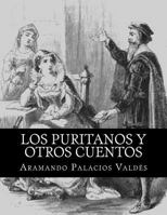 Los puritanos y otros cuentos: (Con notas)(Biografía)(Ilustrado) 1981312846 Book Cover