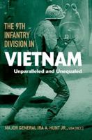 The 9th Infantry Division in Vietnam: Unparalleled and Unequaled 0813126479 Book Cover