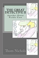 The Great Detective II: Another Great Pickle Case 1517420806 Book Cover