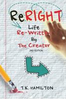 ReRight Life Re-Written WorkBook: By The Creator B0GCFBYW64 Book Cover
