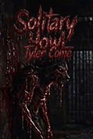 Solitary Howl: Restrain the beast B0FGPTD2CT Book Cover