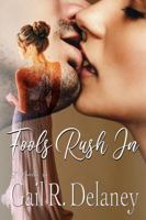 Fools Rush In: a novella 1949705544 Book Cover