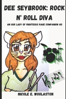 Dee Seybrook: Rock N' Roll Diva 1984951033 Book Cover