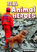 Real Animal Heroes 1476585326 Book Cover